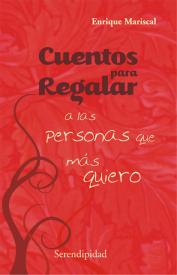 Cuentos para regalar a las personas que más quiero. Mariscal, Enrique