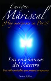 Las enseñanzas del maestro.¿Hay mariposas París?. Mariscal, Enrique