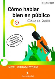 Curso de Oratoria. Guía de trabajo. CD.. Mariscal, Inés