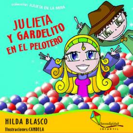 Julieta y Gardelito en el pelotero. Blasco, Hilda