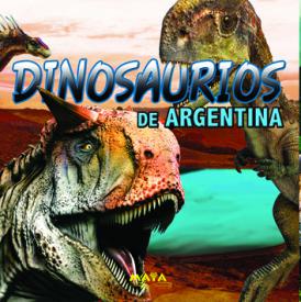 DINOSAURIOS DE ARGENTINA. Milian, Francisco Jose