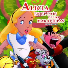 Alicia en el país de las maravillas. Carroll, Lewis