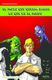 El mozo que quería saber lo que es el miedo. Grimm, Hermanos