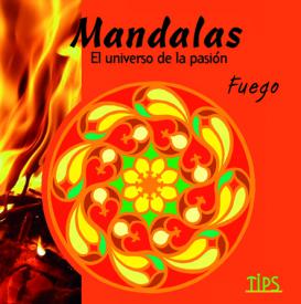 Mandalas El universo de la pasion. Fuego. Emilian, Paco