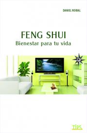 Feng Shui. Bienestar para tu vida. Roibal, Daniel