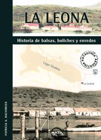 La Leona. Historias de balsas, boliches y enredos. Halvorsen, Patricia