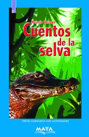 Cuentos de la selva. Quiroga, Horacio