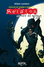 Relatos para morir de miedo. Lambert, Alibel
