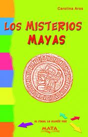 Los misterios mayas. Aros, Carolina