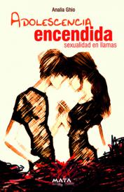 Adolescencia Encendida. Ghío, Analia