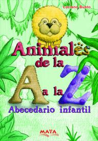 Animales de la A a la Z - Abecedario infantil. Bustos, Luciano
