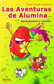 Las aventuras de Alumina. Tarnowski, M.L.