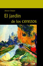 El jardìn de los cerezos. Chejov, Anton