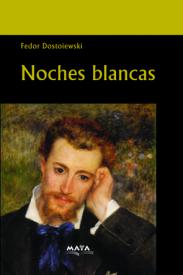 Noches blancas. Dostoyewski, Fedor