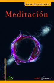 Manual teórico práctico de meditación. Guerrero Gabriel