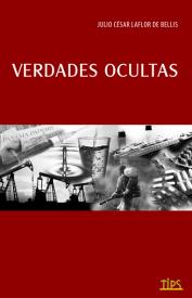Verdades ocultas. Bellis, Julio La Flor de