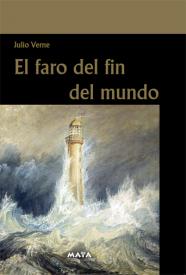 El faro del fin del mundo. Verne, Julio