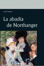 La Abadía de Northanger. J. Austen